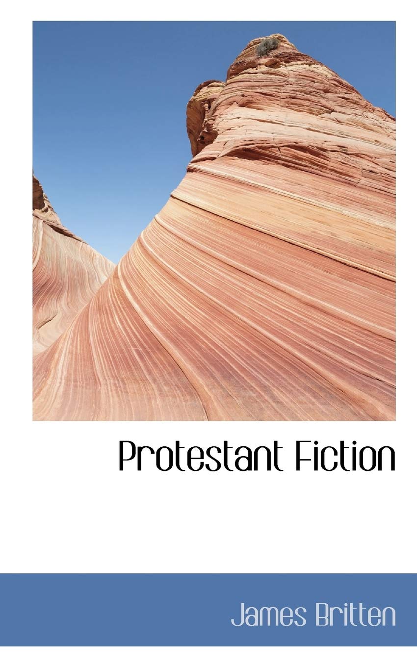 Protestant Fiction Politics & History