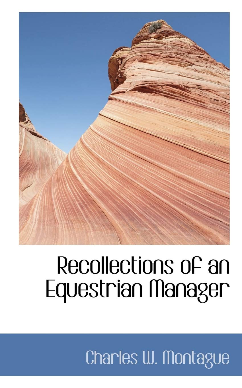 Recollections of an Equestrian Manager Politics & History