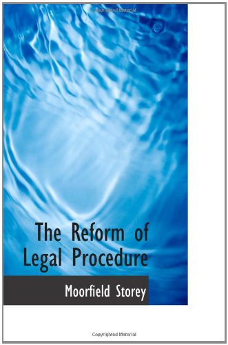The Reform of Legal Procedure Politics & History