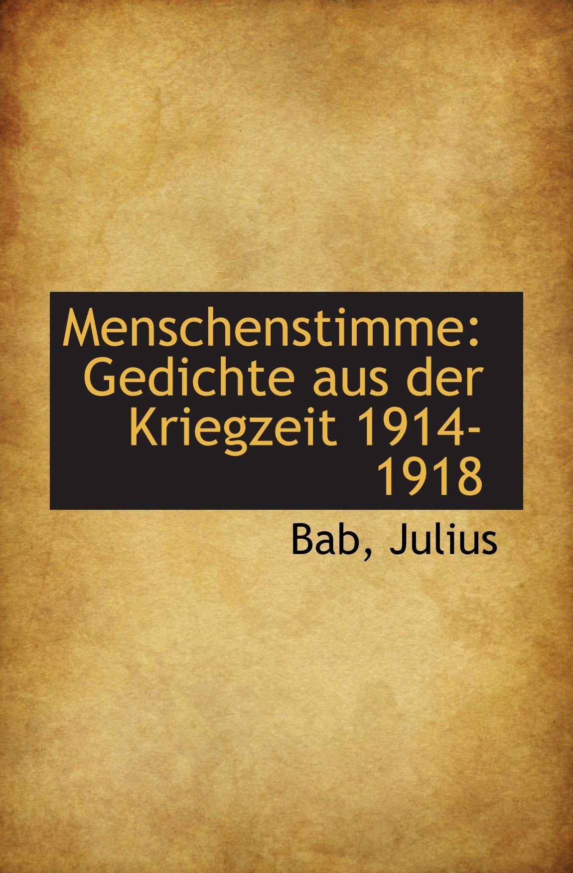 Menschenstimme: Gedichte aus der Kriegzeit 1914-1918 Books