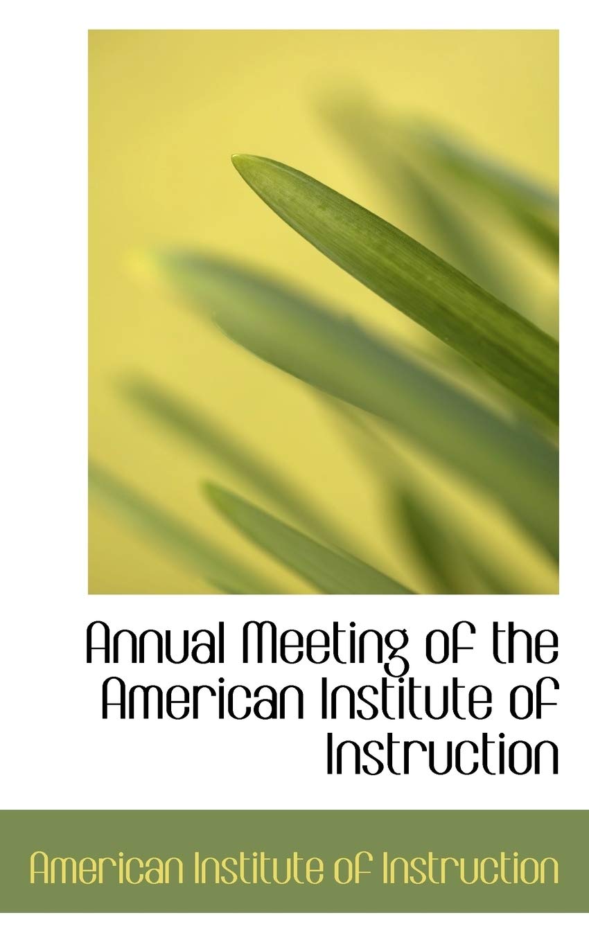 Annual Meeting of the American Institute of Instruction Politics & History