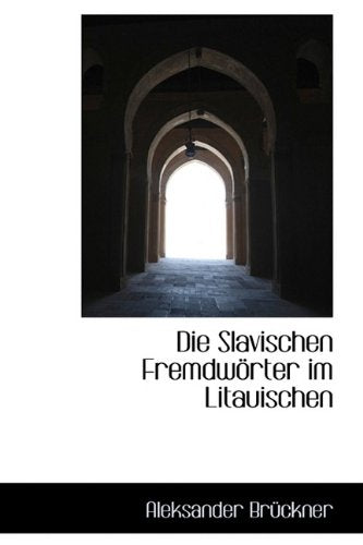 Die Slavischen Fremdw Rter Im Litauischen Politics & History