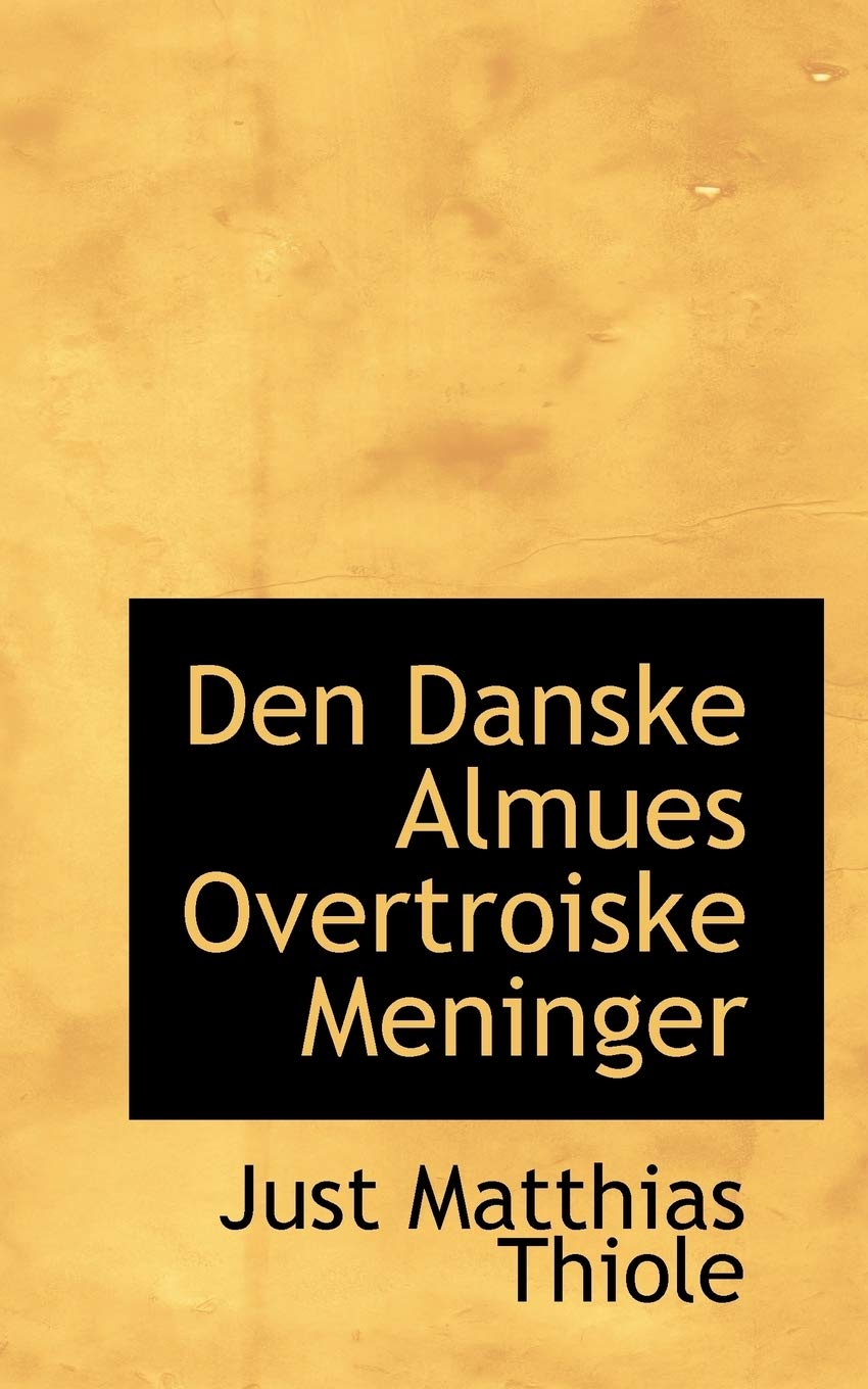 Den Danske Almues Overtroiske Meninger Politics & History