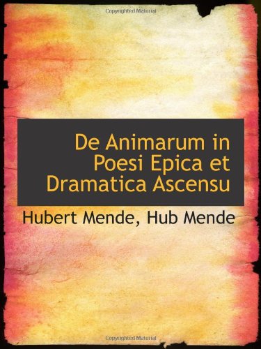 De Animarum in Poesi Epica et Dramatica Ascensu Politics & History