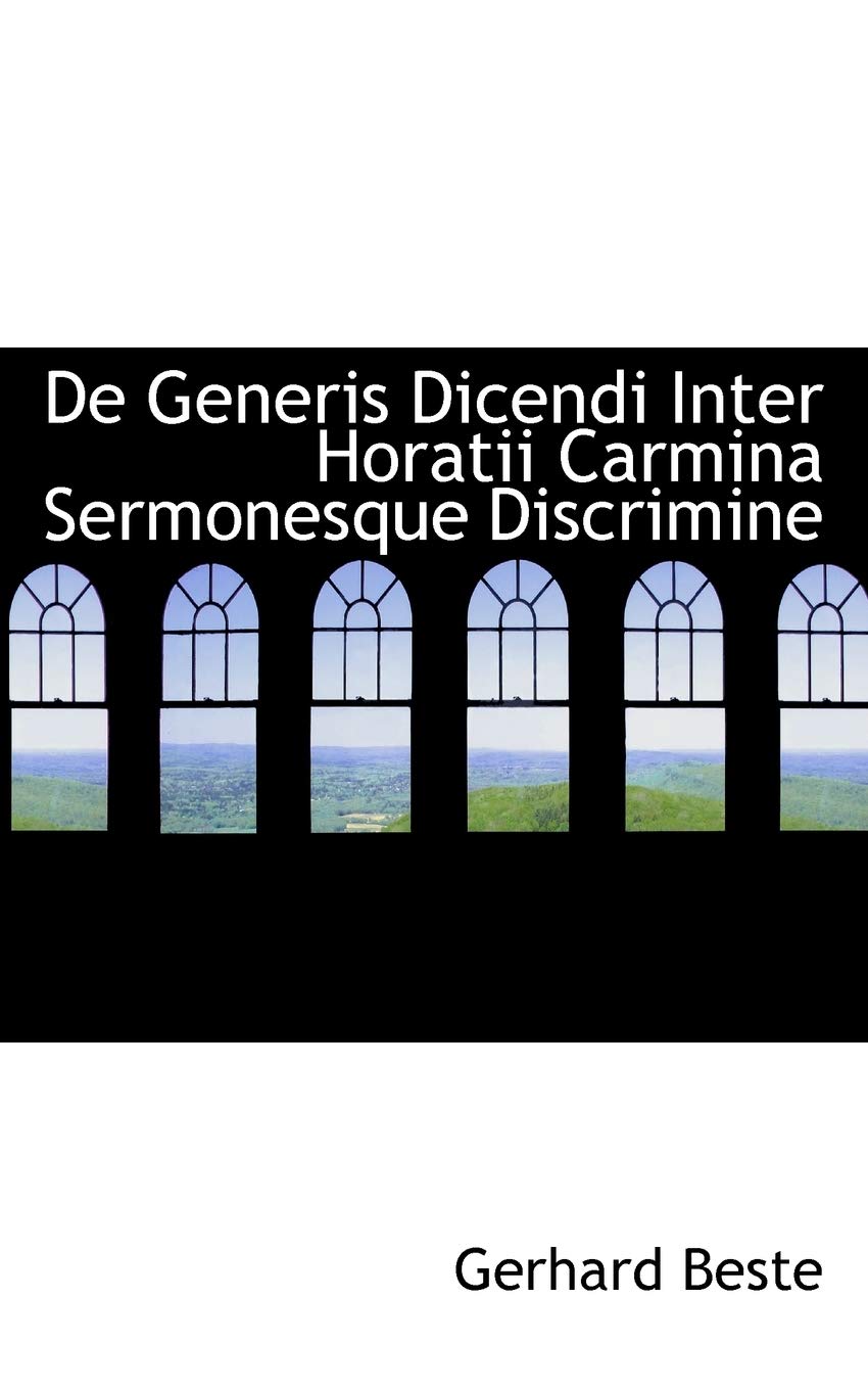 de Generis Dicendi Inter Horatii Carmina Sermonesque Discrimine Politics & History