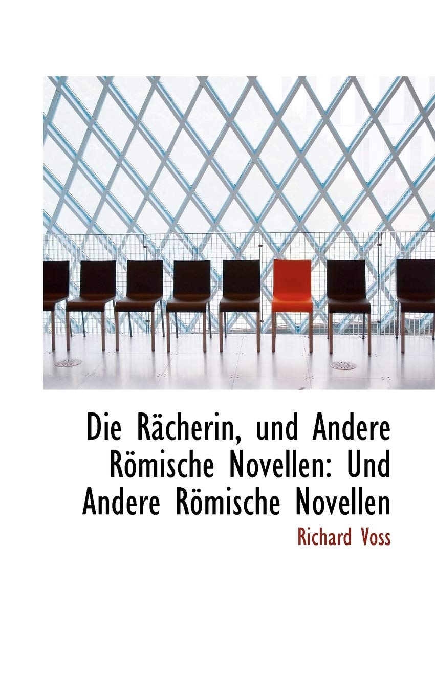Die R Cherin, Und Andere R Mische Novellen: Und Andere R Mische Novellen Politics & History