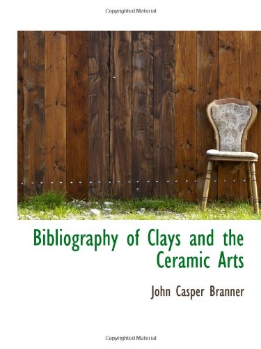 Bibliography of Clays and the Ceramic Arts Books