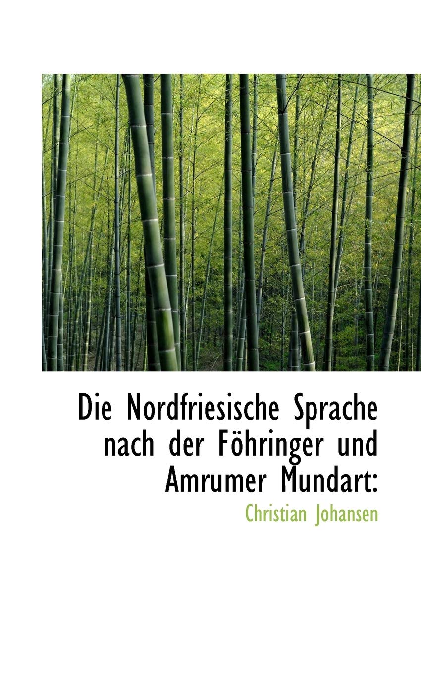 Die Nordfriesische Sprache Nach Der F Hringer Und Amrumer Mundart Politics & History
