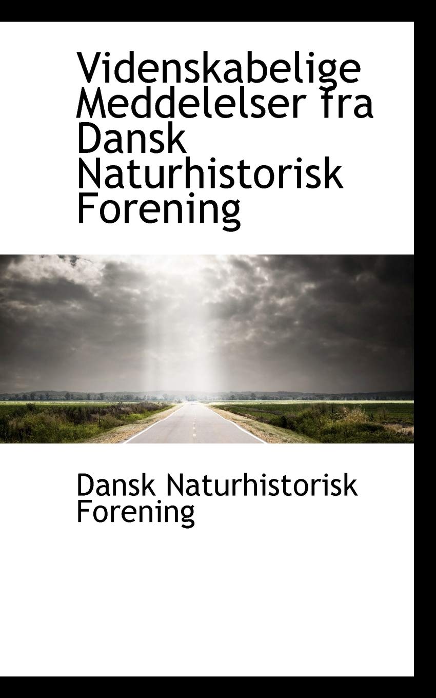 Videnskabelige Meddelelser Fra Dansk Naturhistorisk Forening Politics & History