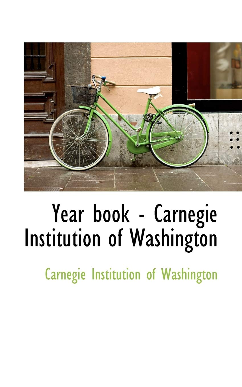Year Book - Carnegie Institution of Washington Politics & History