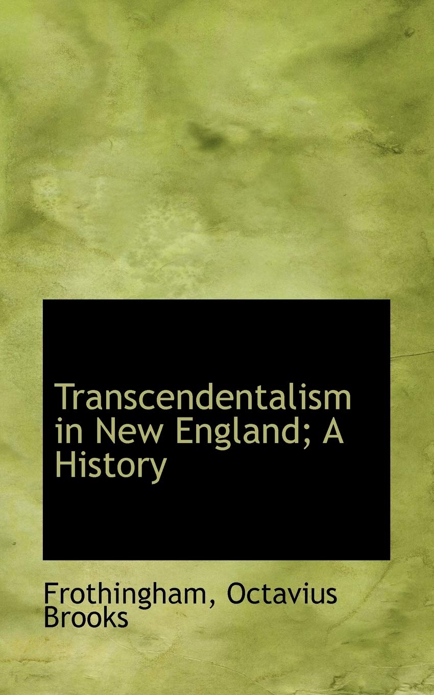 Transcendentalism in New England; A History Politics & History