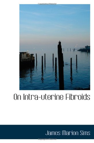 On Intra-uterine Fibroids Politics & History