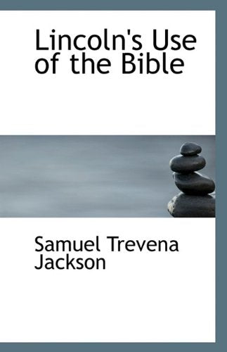 Lincoln's Use of the Bible Memories
