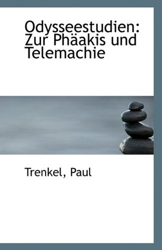 Odysseestudien: Zur Phaakis Und Telemachie Politics & History