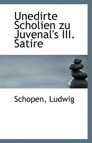 Unedirte Scholien Zu Juvenal's III. Satire Politics & History