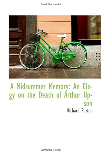 A Midsummer Memory: An Elegy on the Death of Arthur Upson Politics & History