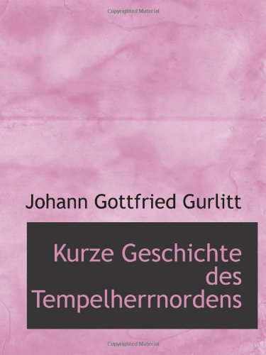 Kurze Geschichte des Tempelherrnordens Politics & History