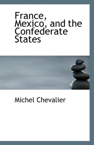 France, Mexico, and the Confederate States Contemporary literature