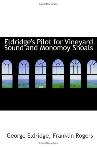 Eldridge's Pilot for Vineyard Sound and Monomoy Shoals Politics & History