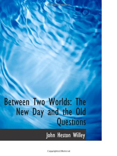 Between Two Worlds: The New Day and the Old Questions Politics & History
