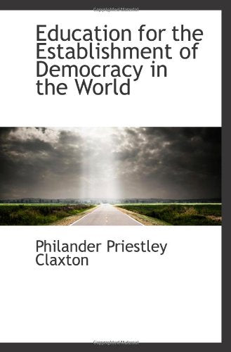 Education for the Establishment of Democracy in the World Politics & History