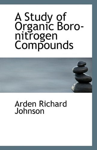 A Study of Organic Boro-Nitrogen Compounds Contemporary literature
