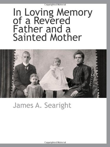 In Loving Memory of a Revered Father and a Sainted Mother Reference Books