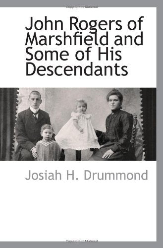 John Rogers of Marshfield and Some of His Descendants Reference Books