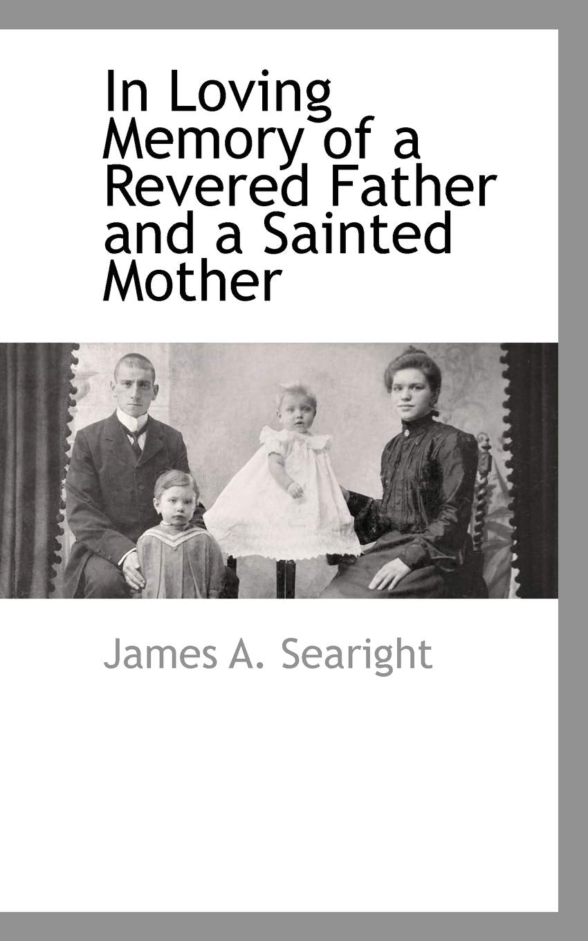 In Loving Memory of a Revered Father and a Sainted Mother Politics & Society