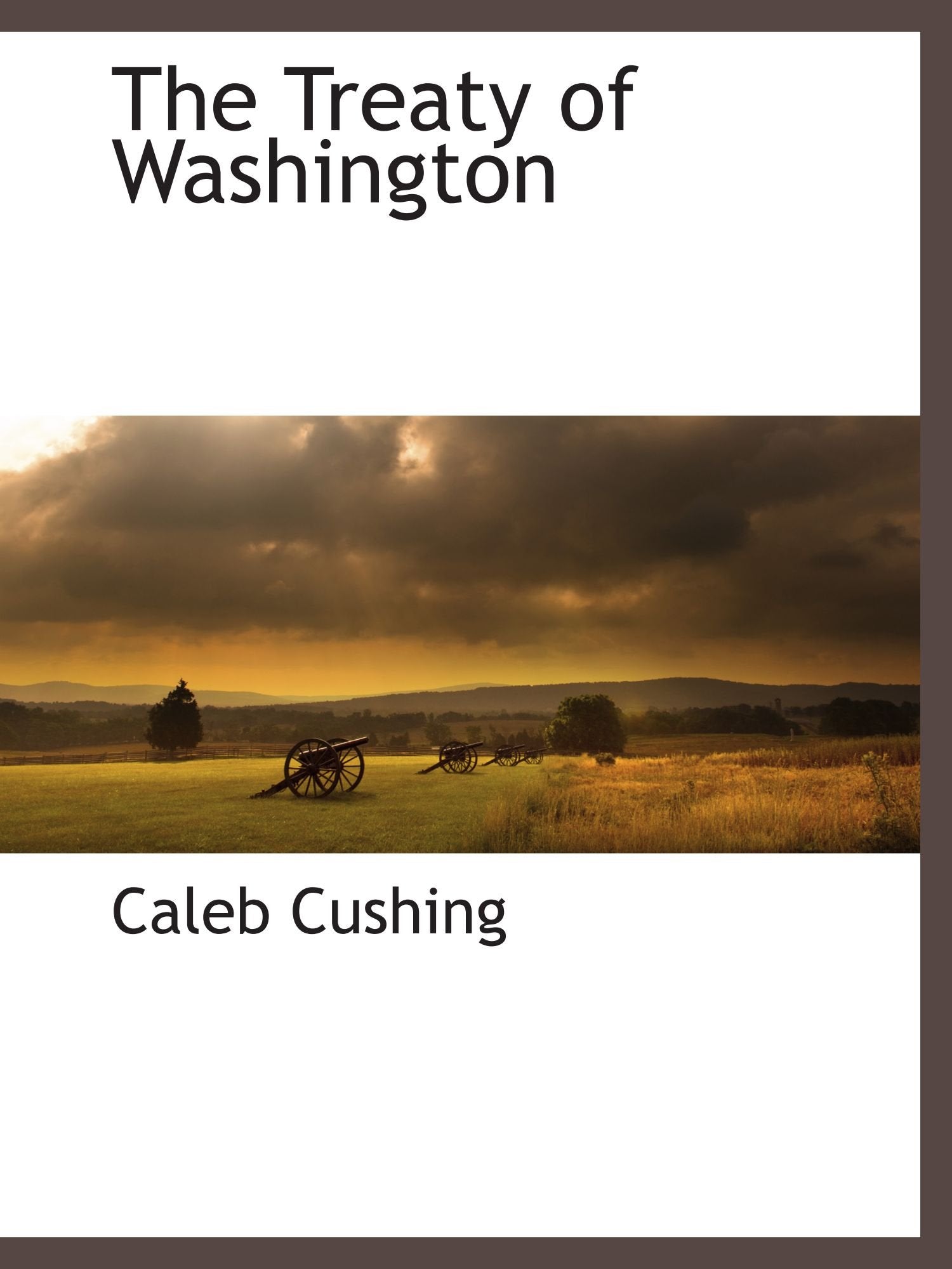 The Treaty of Washington Politics & History