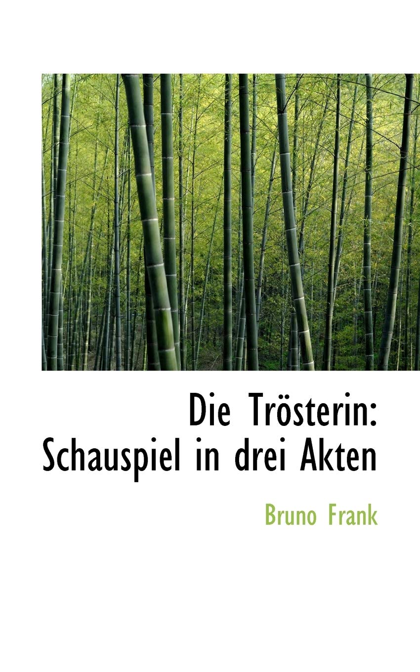 Die Tr Sterin: Schauspiel in Drei Akten Politics & History