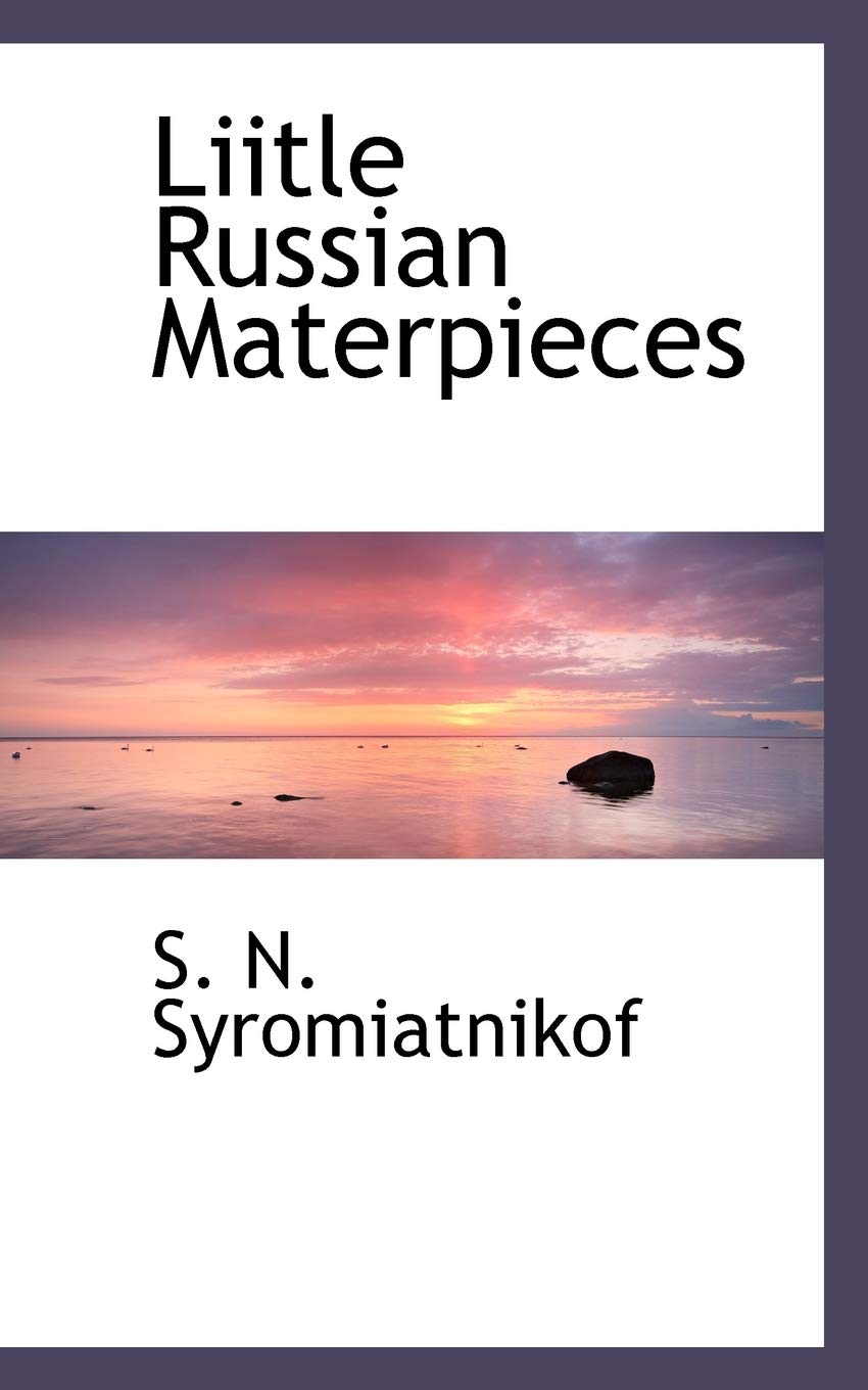 Liitle Russian Materpieces Politics & History
