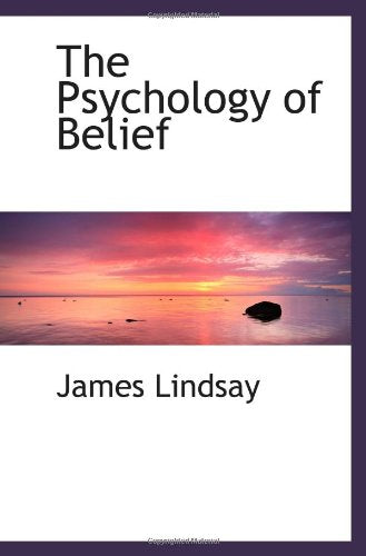 The Psychology of Belief Politics & History