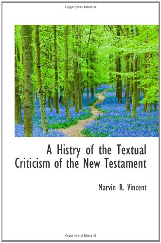 A Histry of the Textual Criticism of the New Testament Politics & History