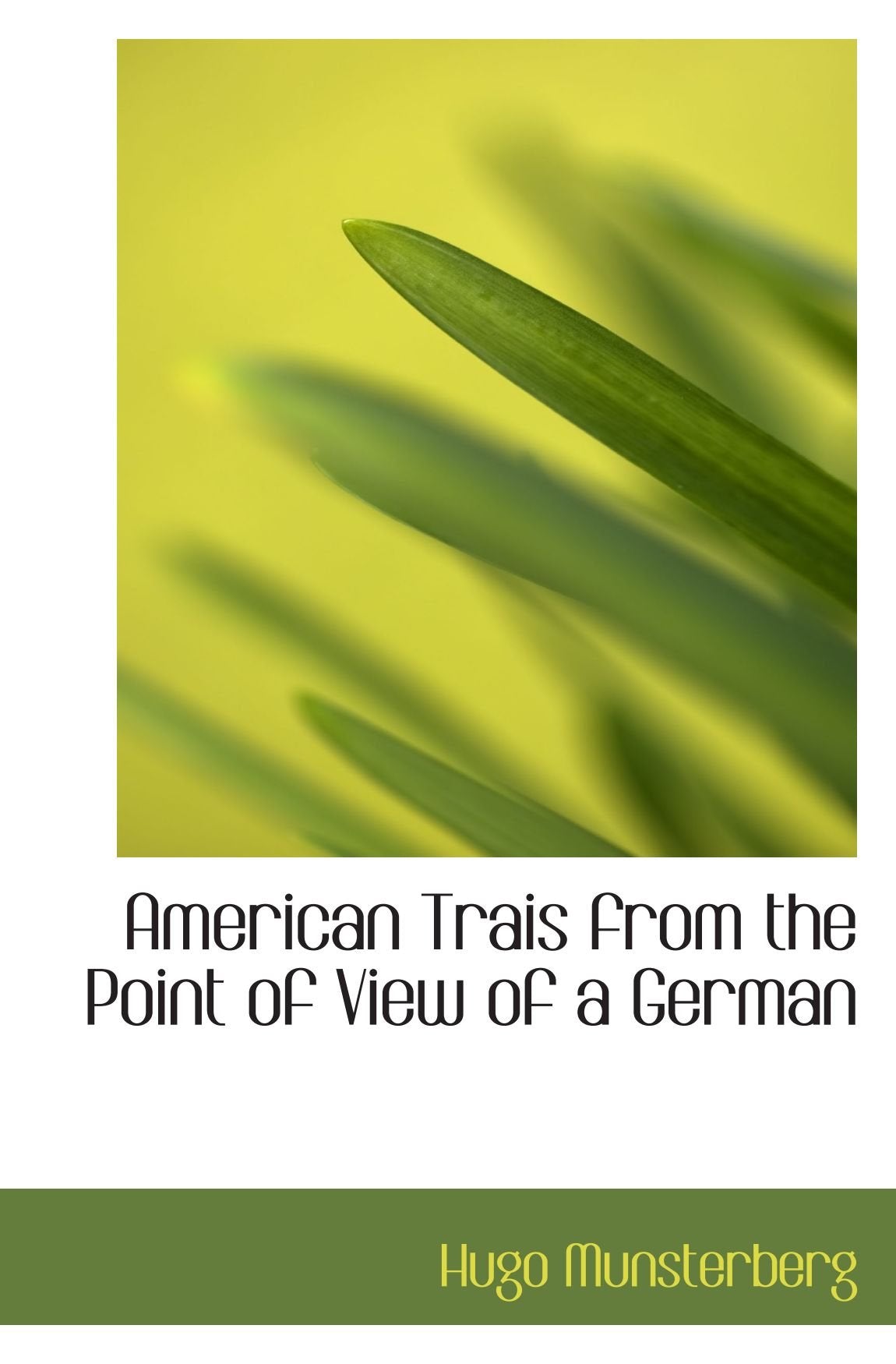 American Trais from the Point of View of a German Philosophy