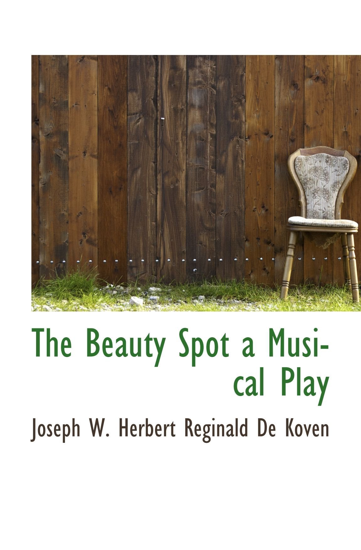The Beauty Spot a Musical Play Books