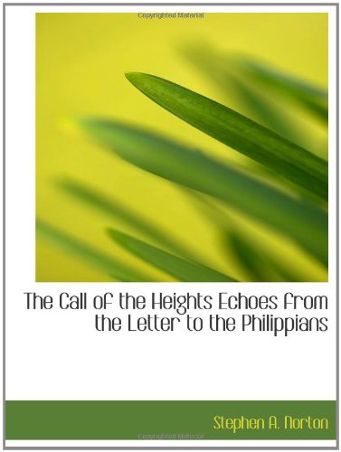 The Call of the Heights Echoes from the Letter to the Philippians Politics & History
