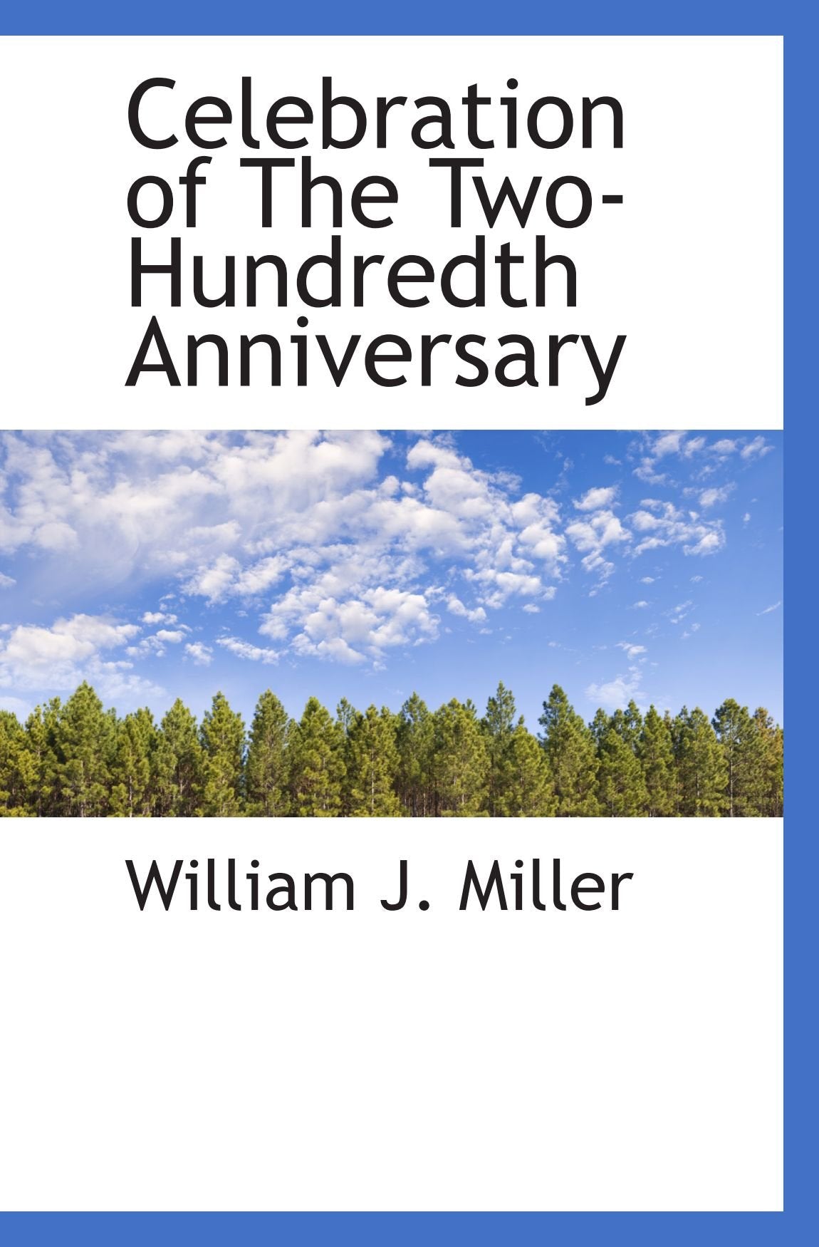 Celebration of The Two-Hundredth Anniversary Politics & History