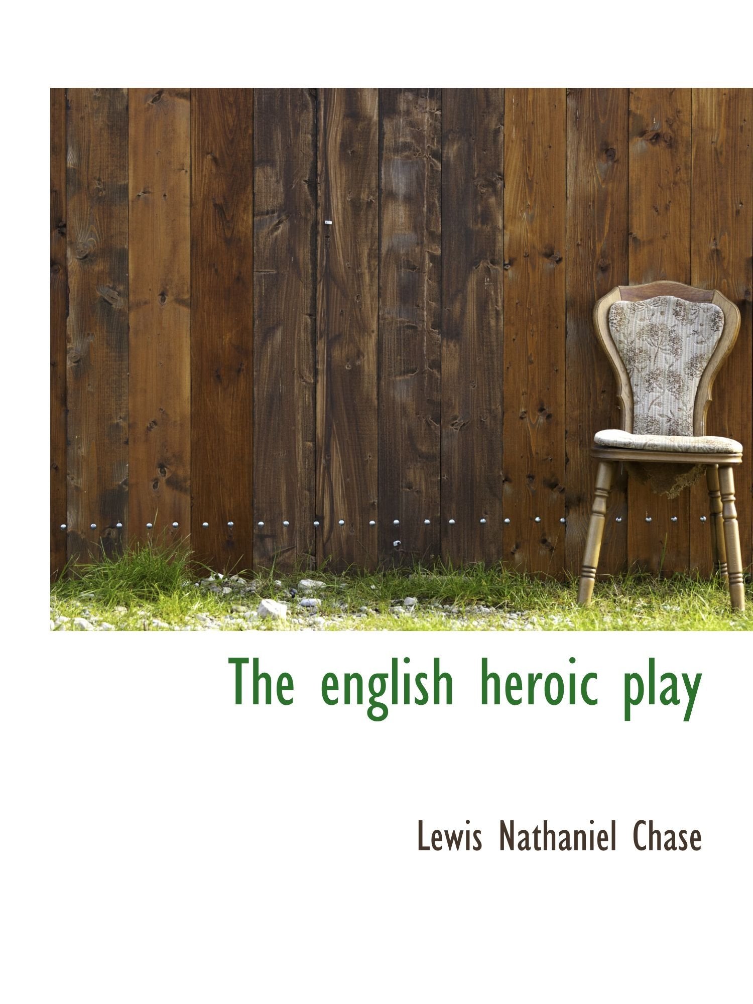 The english heroic play Politics & History