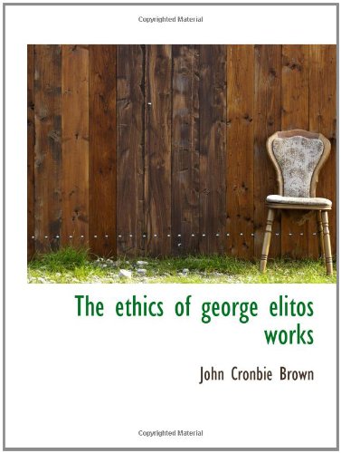 The ethics of george elitos works Politics & History