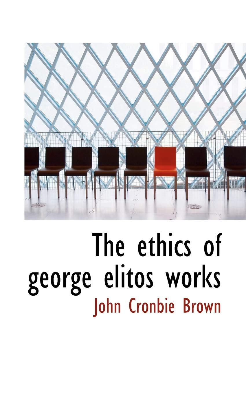 The Ethics of George Elito's Works Politics & History
