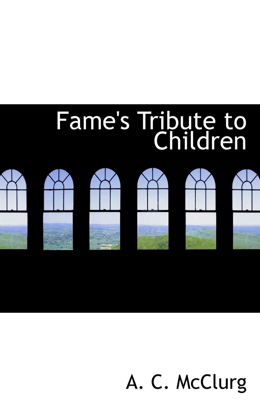 Fame's Tribute to Children Politics & History