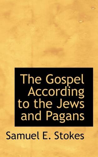 The Gospel According to the Jews and Pagans Politics & History