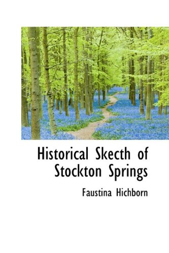 Historical Skecth of Stockton Springs Politics & History