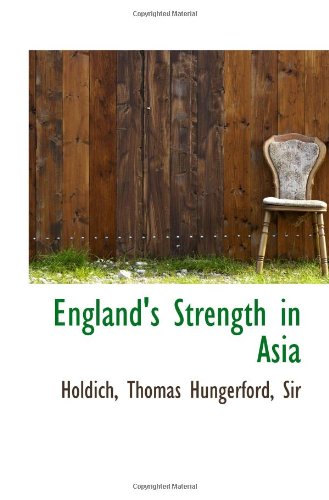 England's Strength in Asia Politics & History
