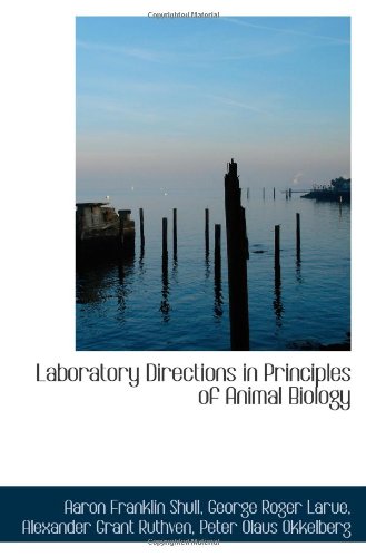 Laboratory Directions in Principles of Animal Biology Politics & History