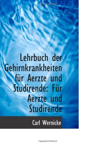 Lehrbuch der Gehirnkrankheiten für Aerzte und Studirende: Für Aerzte und Studirende Politics & History