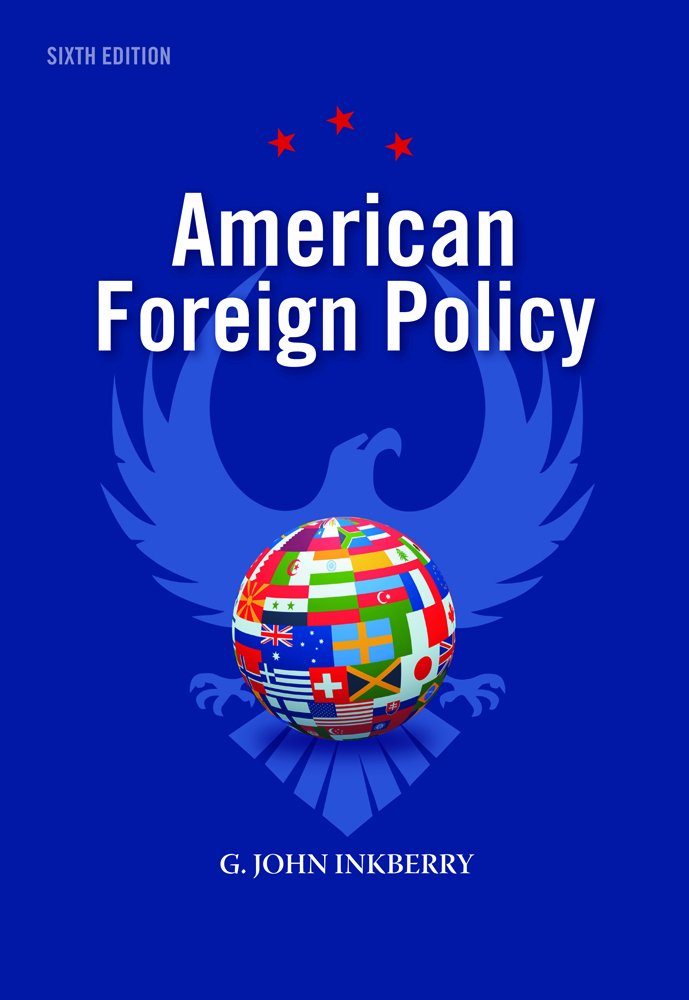 Bundle: American Foreign Policy, 6th + International Politics Atlas Learning & Reference
