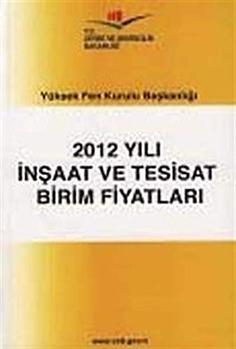 2012 Yılı İnşaat ve Tesisat Birim Fiyatları book