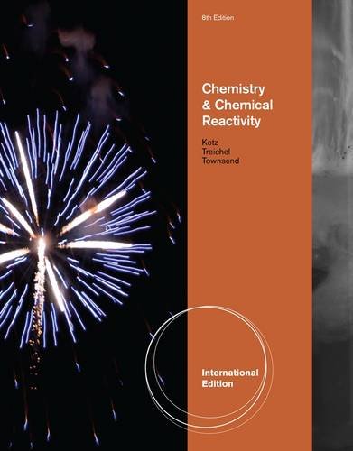 Chemistry and Chemical Reactivity, International Edition Natural Sciences